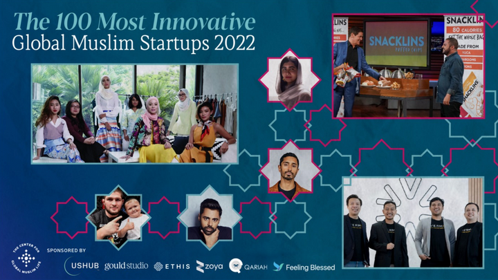 The 100 Most Innovative Global Muslim Startups to Watch in 2022 & the 200+ Global Investment Firms Funding Them